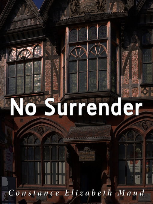 Title details for No Surrender by Constance Elizabeth Maud - Available